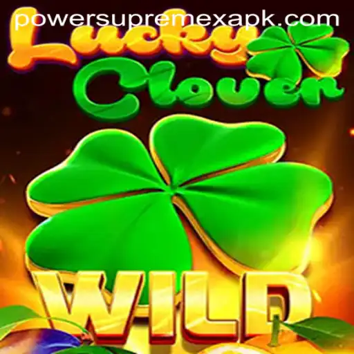 Unraveling the Mysteries of LuckyClover: The Adventurous World of PowerSupremeX